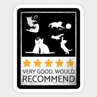 very good, would recommend, cats are so lovely Sticker